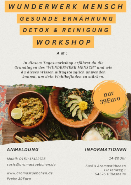 Dein Weg in ein gesünderes Leben. Gesunde Ernährung, Detox & Reinigung Workshop in Hillesheim in der Eifel, begleitet von Susanne Vater.